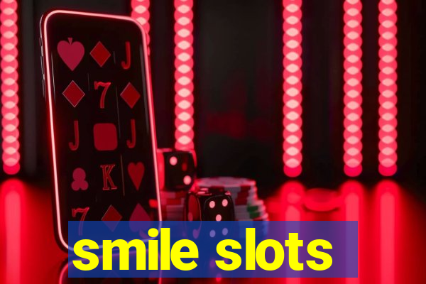 smile slots